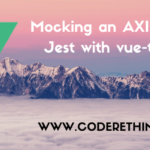 Mocking an axios API call in Jest with vue test utils