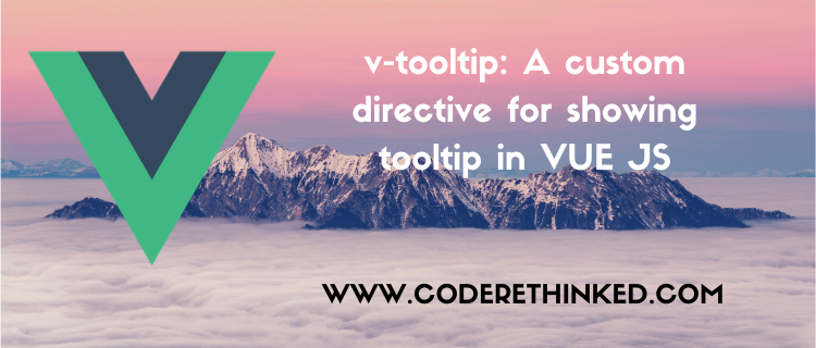 v-tooltip: A custom directive for showing tooltip in VUE JS