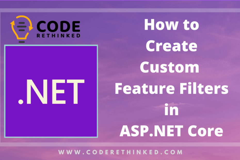 How to create a custom feature filter in ASP.NET Core
