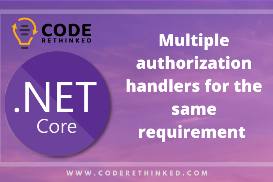 multiple_authorizations_handlers_for_same_requirement on coderethinked.com