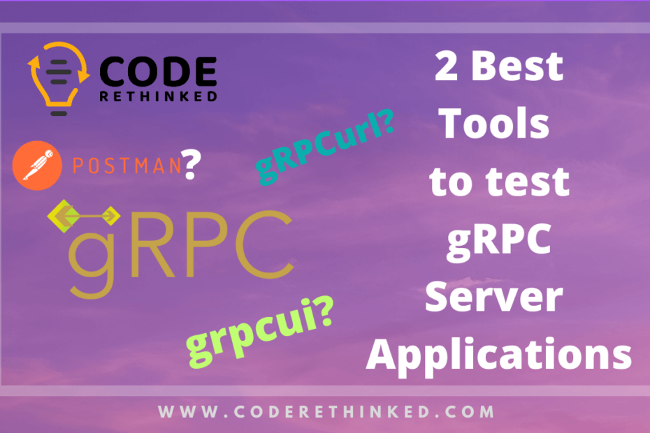 2 Good Tools To Test gRPC Server Applications